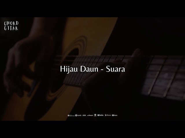 Chord Gitar Hijau Daun - Suara class=