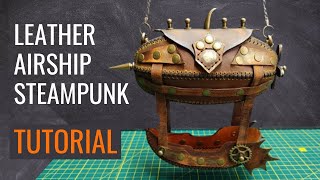 DIY leather airship steampunk. Tutorial. Pattern for leather