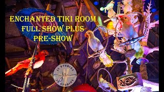 [4K] Disney's Enchanted Tiki Room - Disney World - HD FULL ATTRACTION w/ PRE-SHOW