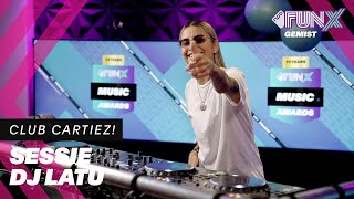 DJ LATU met OPWARMERTJE voor FUNX MUSIC AWARDS | DJ-SET | CLUB CARTIEZ!