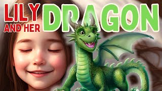 Lily and the Dragon - A Story about Being Brave, Smart & Kind