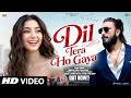  New Song 2026 | Dil Tera Ho Gaya | Ranveer Singh | Sara Arjun | New Hindi Song | Romantic Song 2026 Mp3 Song