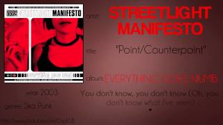 Streetlight Manifesto - Point/Counterpoint (synced lyrics)