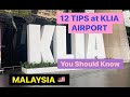 12 tips you should know at KLIA (Kuala Lumpur International Airport) , Malaysia 🇲🇾