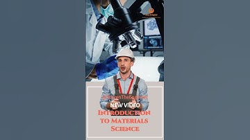 Introduction to Materials Science: Types and Properties of Materials