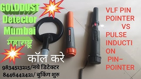 Gold metal detector india Nokta pulse dive vs  Vlf pinpointer in saltwater  highly minerl .