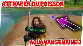 Attr Différents Types De Poisson En Une Seule Partie, Défis Aquaman Semaine 3