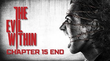 The Evil Within – Chapter 15: An Evil Within | Walkthrough (No Commentary)