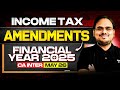 Income Tax Amendments (FY 2025) 📢 | CA Inter May 2026 | CA Kishan Kumar