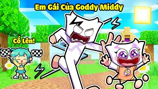 YUMMIE 1 NGÀY TRỞ THÀNH EM GÁI CỦA GODDY MIDDY TRONG MINECRAFT*GODDY MIDDY CÓ EM GÁI ⚡️🥰🌟