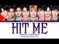 【DREAM MAKER】 TEAM TOPICK - 'HIT ME' (Color Coded Lyrics)