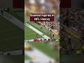 Scariest Injuries in NFL History