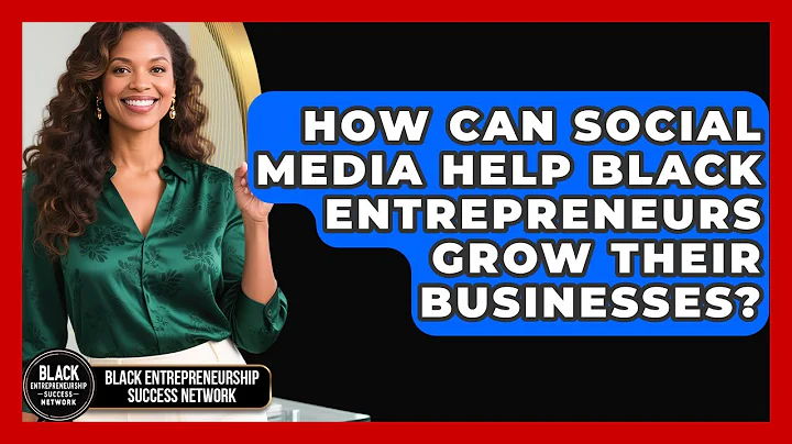 How Can Social Media Help Black Entrepreneurs Grow Their Businesses?