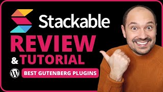 Stackable Review and Tutorial | Best Gutenberg Block Plugins 2023