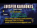 El Bebeto  - Si quieres - Versión Mariachi Karaoke demo 2017