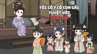 Tôi Có 7 Cô Con Gái Tuyệt Vời Tập 1-20| Muy Muy TV