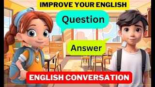 Question and Answer - English conversation practice for beginner