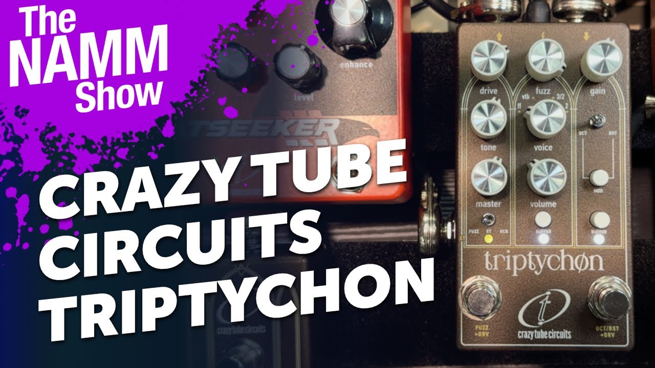 Crazy Tube Circuits Triptychon | First Look + Sound Demo | NAMM