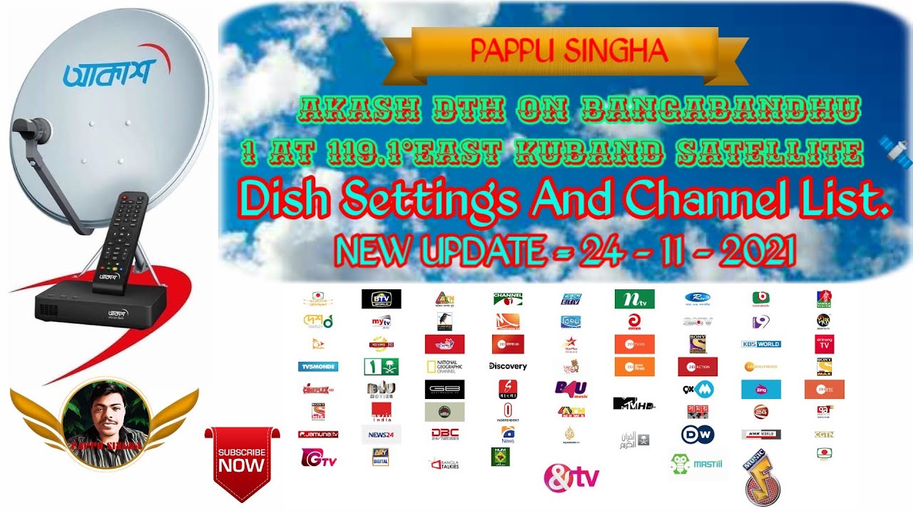 Akash DTH on Bangabandhu 1 at 119.1°East Kuband Satellite 🛰️ / Dish  Settings And Channel List. - YouTube