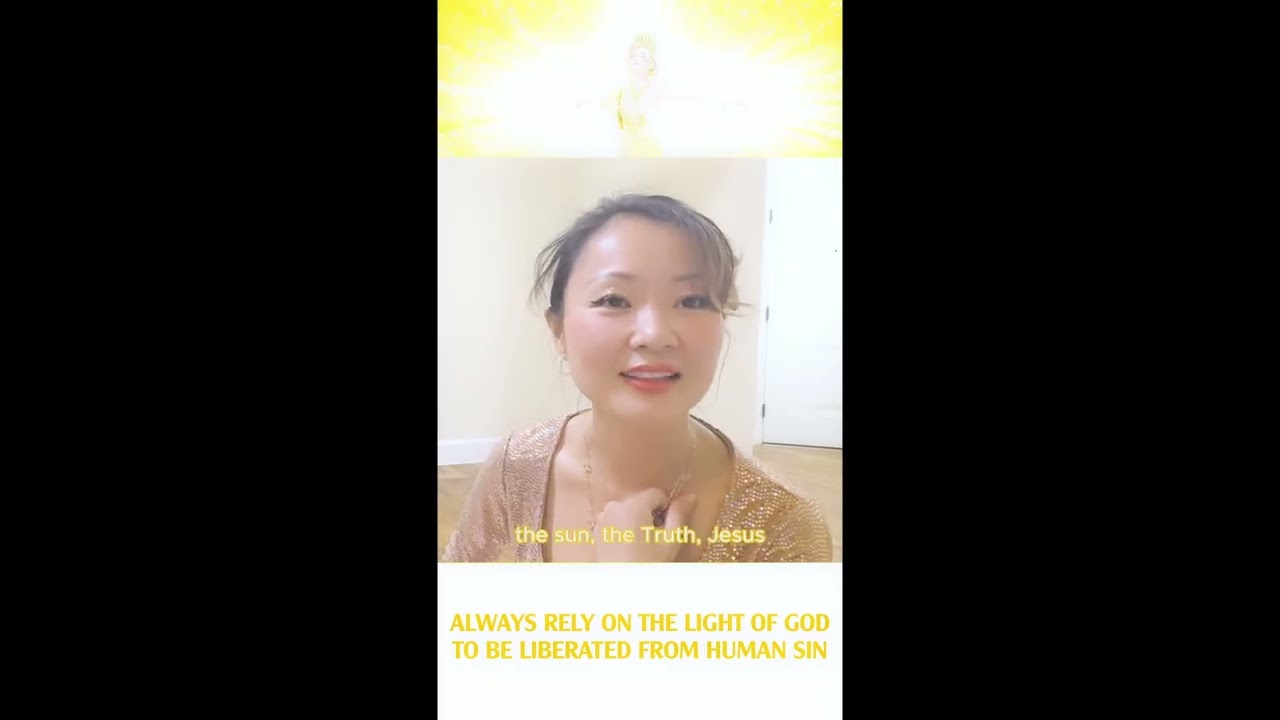 ALWAYS RELY ON THE LIGHT OF GOD TO BE LIBERATED FROM HUMAN SIN 