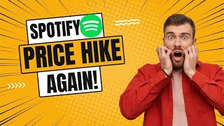 Spotify's Price Hike again: What's Next?