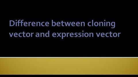 Difference between cloning vector and expression vector | For B.Sc. and M.Sc.