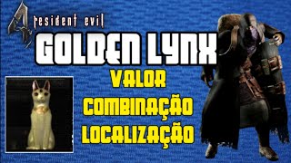 Resident Evil 4 - Golden Lynx - Valor, Combinação e Localização