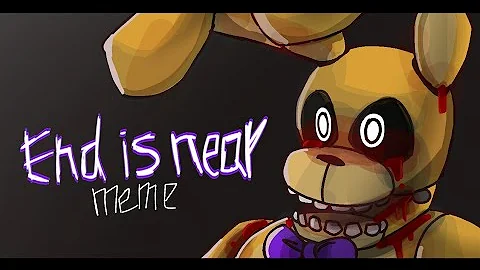 END IS NEAR || ANIMATION MEME || FNAF : AFTON FAMILY