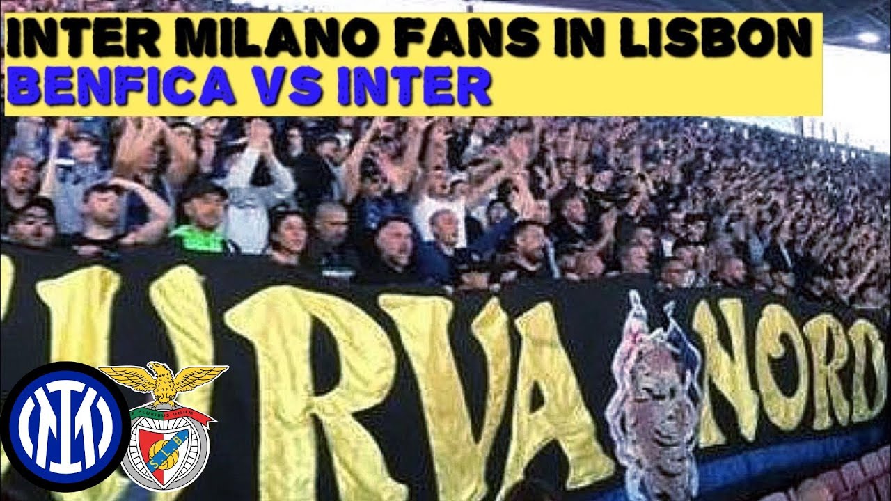 INTER FANS LISBOA | Benfica vs Inter Milan | Ultras Curva Nord