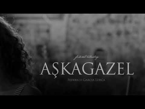 Federico Garcia Lorca • Aşka Gazel