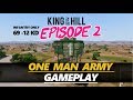 ONE MAN ARMY Episode 2: King of the Hill Arma 3 - The Two Towers
