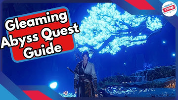 Gleaming Abyss Quest Guide in Where Winds Meet
