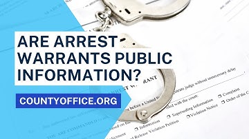 Zijn arrestatiebevelen openbare informatie? - CountyOffice.org