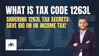 What Tax Code 1263L Really Means in the UK for 2025-26 | Pro Tax Accountant PTA