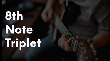 What is an 8th Note Triplet?
