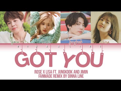 ROSÉ, LISA - 'GOT YOU' FT. JUNGKOOK AND JIMIN (BTS) (Color Lyrics Eng/Rom/Han)