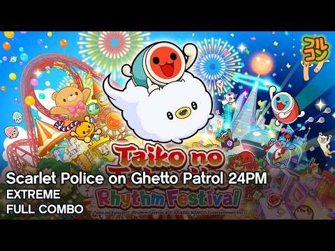 タイの太鼓　クローン　タット Taiko no Tatsujin: Rhythm Festival】Scarlet Police on Ghetto