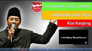 Zainul Arifin Kiai Kanjeng - HARAPAN DAN DOA