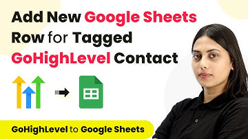 How to Automate Google Sheets Row Addition When a Tag is Added to a GoHighLevel Contact