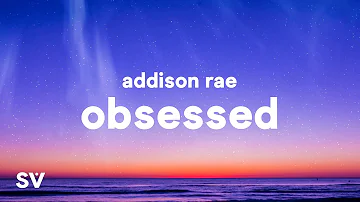 Addison Rae - Obsessed (Lyrics)