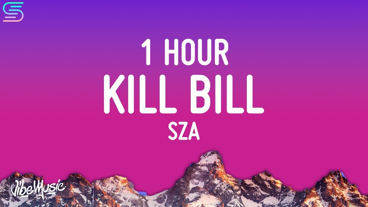 SZA - Kill Bill [1 Hour Loop]
