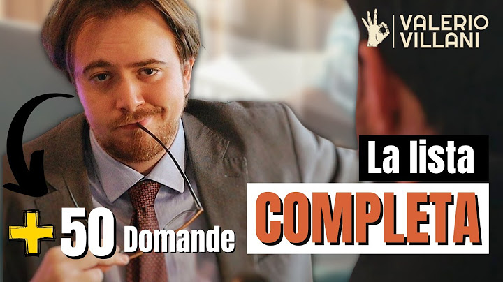 Colloquio di lavoro DOMANDE E RISPOSTE: 50 domande che riceverai SEMPRE e come rispondere