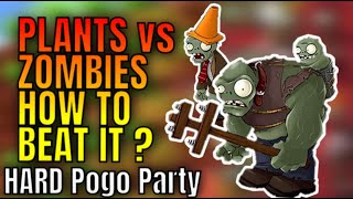 HOW TO BEAT IT❓😂- HARD Pogo Party【💥PLANTS Vs ZOMBIES 👽】♫