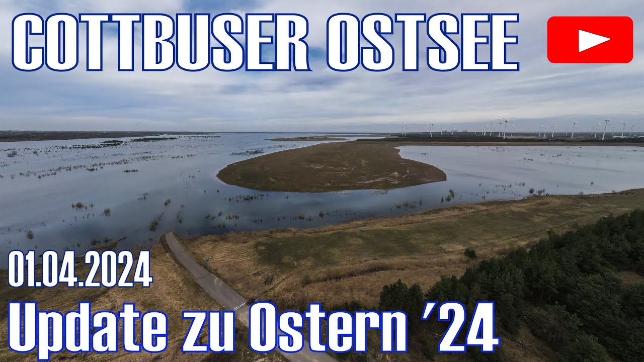 Cottbuser Ostsee Update zu Ostern 2024 Von Merzdorf bis zum Tranitzhaff