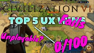 Totally Unplayable? Top 5 Ux Fails - Civilization 6