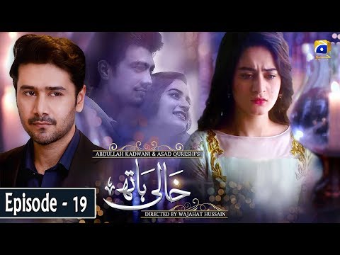 Khaali Haath — Episode 19