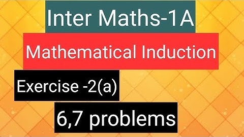 Inter Maths-1(A)- Mathematical Induction- exercise-2(a) - 6,7 problems