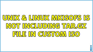 Unix & Linux: mkisofs is not including tar.gz file in custom iso (2 Solutions!!)