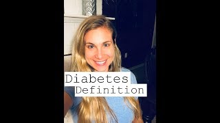 Diabetes | Definition | Registered Dietitian Nutritionist (RD) #onebody