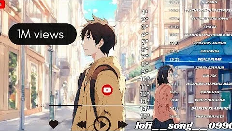 FEELINGS OF LOVE: Non-Stop Super Hit Lofi | Arijit Singh, Vishal Mishra, Armaan Malik | top 15 songs